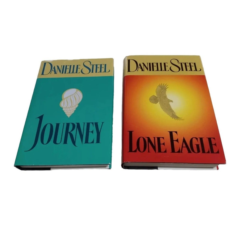 Danielle Steel Hardcover Novel Titles  Lone Eagle, and Journey